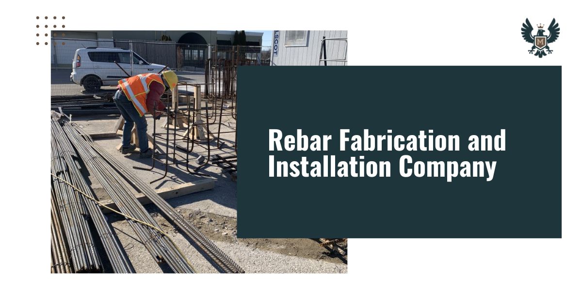 Rebar Fabrication and Installation Company in GTA Area