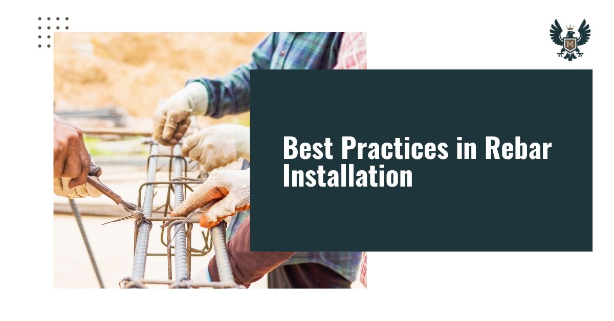 Best Practices in Rebar Installation